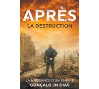 Après La Destruction - La Naissance D'un Empire