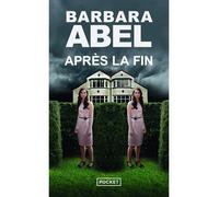 Après la fin - Barbara Abel - Pocket - Poche - Roman