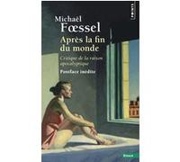 Après la fin du monde Michaël Foessel (Auteur)