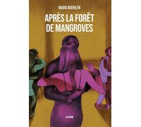 Apres la foret de mangroves - Boehlen nadia - Slatkine - broché - Nouvelles