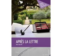Après la lettre - Marie-Claire Mir - Publibook - broché - Livre