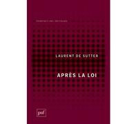Après la loi - Laurent de Sutter - Puf - broché - Essai