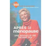 Après La Ménopause - Une Nouvelle Vie Devant Soi