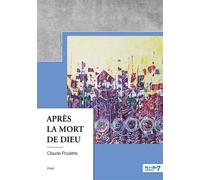 Après la mort de Dieu - Claude Poulette - Nombre 7 - broché - Essai