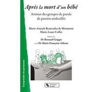 Après la mort d'un bébé Marie-Annick Beauvarlet de Moismont (Auteur), Marie-Laure Collet (Auteur)