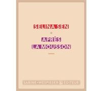 Après la mousson Selina Sen (Auteur)