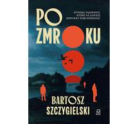 Après la nuit - Bartosz Szczygielski (Buch auf Polnisch)