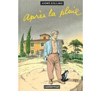 André Juillard – Après la pluie – Bande dessinée – Cartonné – Casterman