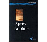 Après la pluie - Joel Lemercier - A.t.d. Quart Monde - broché - Livre