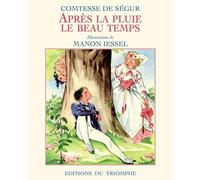 Après la pluie le beau temps - Sophie Comtesse de Ségur - Triomphe Eds Du - broché - Roman junior dès 9 ans
