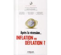 Après la récession... déflation ou inflation ? Regard sur l'économie incertaine. - Le Cercle Turgot - Eyrolles - broché - Essai