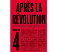 Après la révolution, Production - Collectif - Riot - broché - Revue