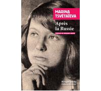 Après la Russie - Marina Tsvetaïeva - Rivages - Poche - Roman