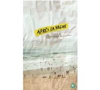 Après la vague Orianne Charpentier (Auteur)