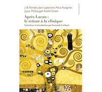 Après Lacan : le retour à la clinique