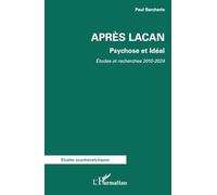 Après Lacan: Psychose et Idéal. Etudes et Recherches 2010-2024