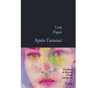 Line Papin – Après l'amour – Roman – broché