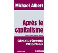 Après le capitalisme: Eléments d'économie participaliste