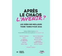 Après le chaos, l'avenir - Think Together 2026: Les idées des meilleurs think tanks pour 2026
