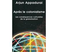 Après le colonialisme: Les conséquences culturelles de la globalisation
