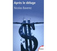 Nicolas Baverez – Après le déluge – Étude – Poche
