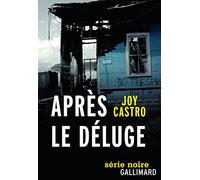 Après le déluge: Une enquête de Nola Céspedes