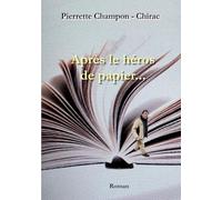 Après le héros de papier...