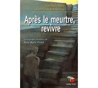 Après le meurtre revivre