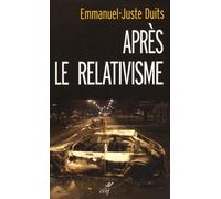 Après Le Relativisme - De Socrate À La Burqa