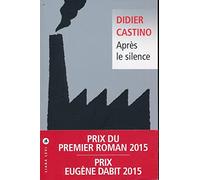 Après le silence Didier Castino (Auteur)