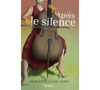 Après le silence: Roman feel good sur le deuil, la musique, la reconstruction