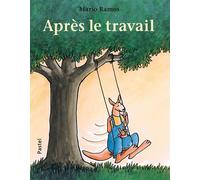 Après le travail - Mario Ramos - Pastel-Ecole Des Loisirs - relié - Album jeunesse dès 3 ans