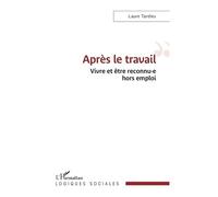 Après le travail: Vivre et être reconnu.e hors emploi