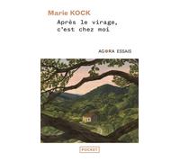 Après le virage, c'est chez moi - Marie Kock - Pocket - Poche - Essai