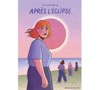 Après l'éclipse - Eve Cambreleng - Ville Brule Eds La - broché - Bande dessinée