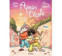 Après l'école... - T'attends quoi ? - Julien Frey - Jungle - cartonné - Bande dessinée jeunesse