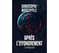 Après l'effondrement: L'intégrale