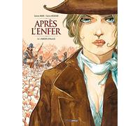 Après L'enfer Tome 1 - Le Jardin D'alice