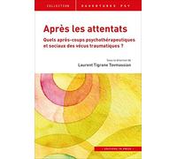 APRES LES ATTENTATS. QUELS APRES-COUPS PSYCHOTHERAPEUTIQUES