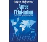 Après l'Etat-nation Jürgen Habermas (Auteur)