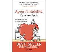 Après l'infidélité, le renouveau : Panser ses blessures et refaire confiance