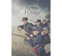 Après L'Orage - Victor Lepointe - Pierre De Taillac - cartonné - Bande dessinée