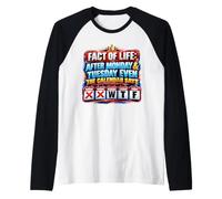 Après Lundi et Mardi, même Le Calendrier Dit WTF drôle Manche Raglan