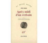 Après-midi d'un écrivain Peter Handke (Auteur), Georges-Arthur Goldschmidt (Traduction)