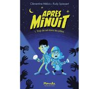 Après minuit - Tome 1 Trop de sel dans les pâtes - Clémentine Mélois - Ecole Des Loisirs - broché - Roman cadet