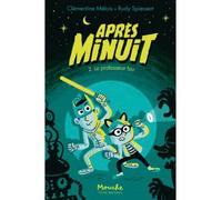 Après minuit Tome 2 Le professeur fou - Clémentine Mélois - Ecole Des Loisirs - Poche - Roman cadet