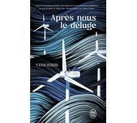 Après nous le déluge - Yvan Robin - J'ai Lu - Poche - Roman