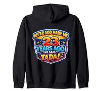 Après Que Dieu m'ait créé il y a 23 Ans, il a Dit Que c'était Le 23e Anniversaire de Tada Sweat à Capuche