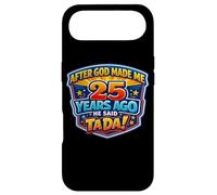 Après Que Dieu m'ait créé il y a 25 Ans, il a Dit Que c'était Le 25e Anniversaire de Tada. Coque pour iPhone Air