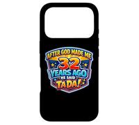 Après Que Dieu m'ait créé il y a 32 Ans, il a Dit Que Tada Avait 32 Ans Coque pour iPhone 17 Pro